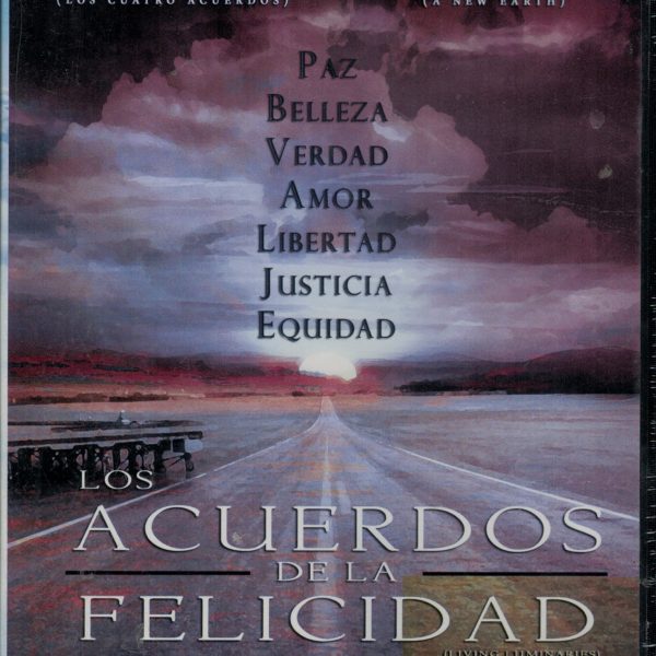 Los Acuerdos de la Felicidad